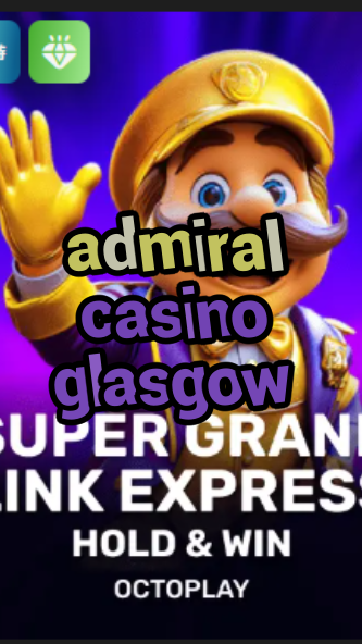 admiral casino glasgow-w4cy2mdjlx2bf.com